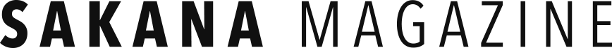 SAKANA Magazine